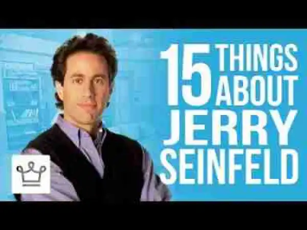 Video: 15 Things You Didn’t Know About Jerry Seinfeld